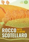 Rocco Scotellaro - Tutte le opere (2019)