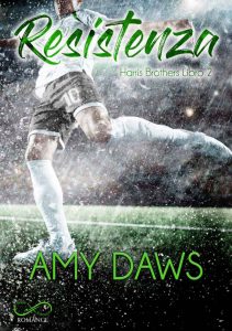Amy Daws – Harris Brothers Vol. 2. Resistenza (2020)