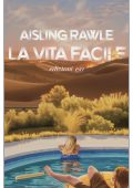 Aisling Rawle - La vita facile (2025)