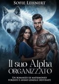 Sofie Lehnert - Il suo Alpha Organizzato (2025)