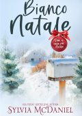 Sylvia McDaniel - Vieni a casa per Natale Vol. 2. Bianco Natale (2025)