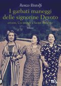 Renzo Bistolfi - I garbati maneggi delle signorine Devoto (2015)