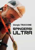 Giorgio Truccone - Spingersi Ultra (2025)