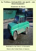 Alamanno De Maria - La vettura automobile. Sue parti, suo funzionamento (2025)