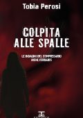 Tobia Perosi - I Misteri di Entheos Vol. 1. Colpita alle spalle (2025)