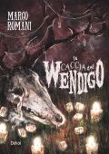 Marco Romani - La caccia del wendigo (2025)