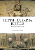 Rainman Cavendish - Lilith, la prima ribelle. La storia, il mito, il culto (2025)