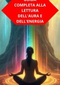 Duke Souza - Guida completa alla lettura dell'aura e dell'energia (2025)