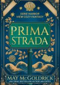 May Mcgoldrick - Harbor View Cozy Fantasy Vol. 1. Prima Strada (2025)