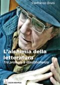Pierfranco Bruni - L'alchimia della letteratura. Tra profezia e disubbidienza (2025)