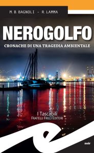 Bernardo Mattia Bagnoli, Roberto Lamma – Nerogolfo (2018)