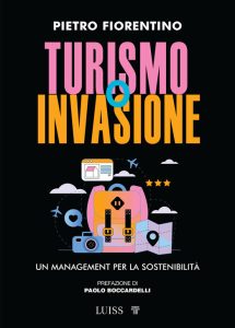 Pietro Fiorentino – Turismo o invasione (2025)