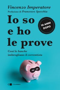 Vincenzo Imperatore – Io so e ho le prove. Così le banche imbrogliano il correntista (2024)  EPUB