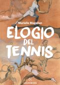 Murielle Magellan - Elogio del tennis (2025)