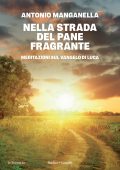 Don Antonio Manganella - Nella strada del pane fragrante (2025)