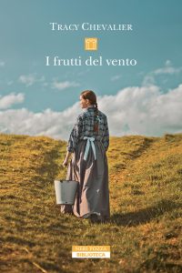 Tracy Chevalier – I frutti del vento (2025)