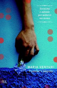 Maria Venturi – L’amore si impara (2012)