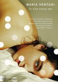 Maria Venturi - La vita senza me (2011)