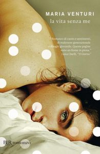 Maria Venturi – La vita senza me (2011)