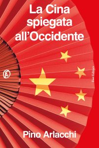 Pino Arlacchi – La Cina spiegata all’Occidente (2025)