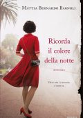 Mattia Bernardo Bagnoli - Ricorda il colore della notte (2019)