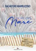 Salvatore Marruzzino - I fiori del mare (2025)