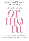 Monica Germani, Chiara Amati - Il bello degli ormoni (2025)