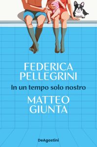 Federica Pellegrini, Matteo Giunta – In un tempo solo nostro (2025)
