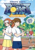 Roberto Bratti - Match Point. I gemelli del tennis. 2 Rivali sotto rete (2025)