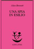 Alan Bennett - Una spia in esilio (2025)