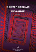 Christopher Bollen - Implacabile (2025)