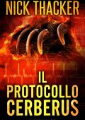 Nick Thacker - Harvey Bennett Thrillers Vol. 14. Il Protocollo Cerberus (2025)