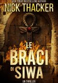 Nick Thacker - Harvey Bennett Thrillers Vol. 12. Le braci di Siwa (2025)