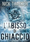 Nick Thacker - Harvey Bennett Thrillers Vol. 3. L'Abisso di Ghiaccio (2023)