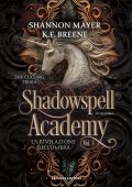 Shannon Mayer, K.F. Breene - The Culling Trials vol. 3. Shadowspell Academy. La rivelazione dell'ombra (2025)