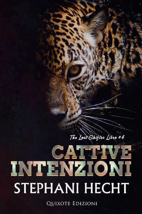 Stephani Hecht – The Lost Shifters Vol. 4. Cattive intenzioni (2022)