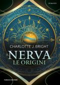 Charlotte J. Bright - Il Nerva. Le origini (2025)