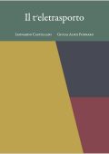 Leonardo Castellani, Giulia Alice Fornaro (a cura di) - Il teletrasporto (Lezioni di Fisica, 22) (2025)