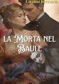 Carolina Invernizio - La morta nel baule (2025)