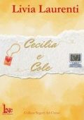 Livia Laurenti - Segreti del Cuore Vol. 3. Cecilia e Cole (2025)