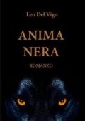 LEO DEL VIGO - LE INDAGINI DEL COMMISSARIO FERRI Vol. 1. ANIMA NERA (2025)