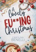 Carolina Benelli - Willowridge Falls Series Vol. 1. A lovely fu**ing Christmas (2025)