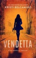 Kristi Belcamino – Vendetta (2025) Kristi Belcamino – Vendetta (2025)