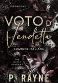 P. Rayne - The Mafia Academy Vol. 1. Voto di vendetta (2025)