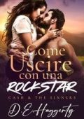 D.E. Haggerty - La serie Cash & the Sinners Vol. 1. Come Uscire con una Rockstar (2025)