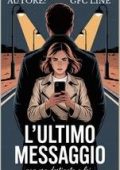 GFC Line - L'ultimo messaggio "non era destinato lei" (2025)