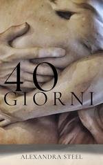 Alexandra Steel – Quaranta Giorni (2025)