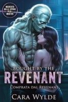 Cara Wylde – Mercato delle Spose per i Mostri Vol. 1. Bought by the Revenant (2025) Cara Wylde – Mercato delle Spose per i Mostri Vol. 1. Bought by the Revenant (2025)