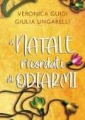 Giulia Ungarelli, Veronica Guidi - A Natale Ricordati di Odiarmi (2025)