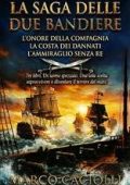 Marco Caciolli - La saga delle Due Bandiere. La raccolta completa (2025)